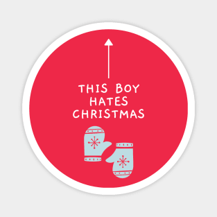 This Boy Hates Christmas - Funny Offensive Christmas (Red) Magnet